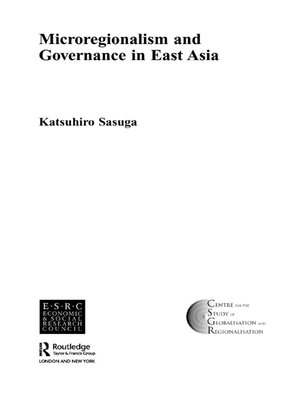 cover image of Microregionalism and Governance in East Asia